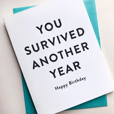You Survived Birthday Letterpress Card