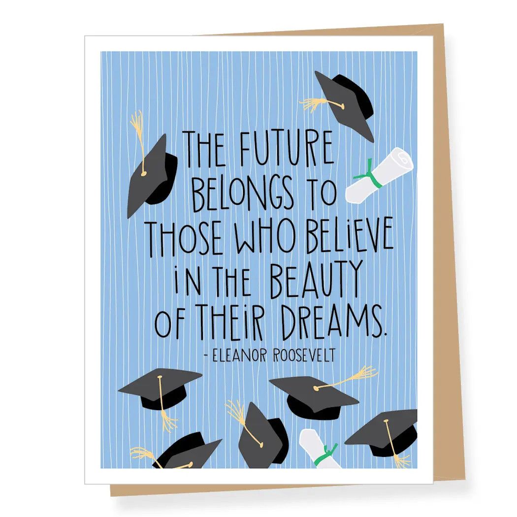 Eleanor Roosevelt Beauty of Dreams Quote Graduation Card
