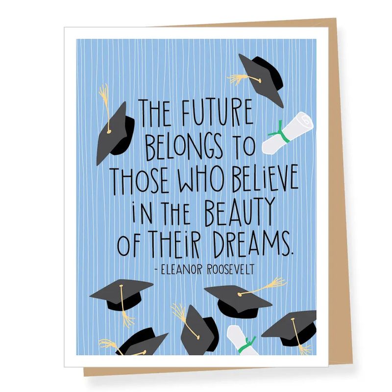 Eleanor Roosevelt Beauty of Dreams Quote Graduation Card