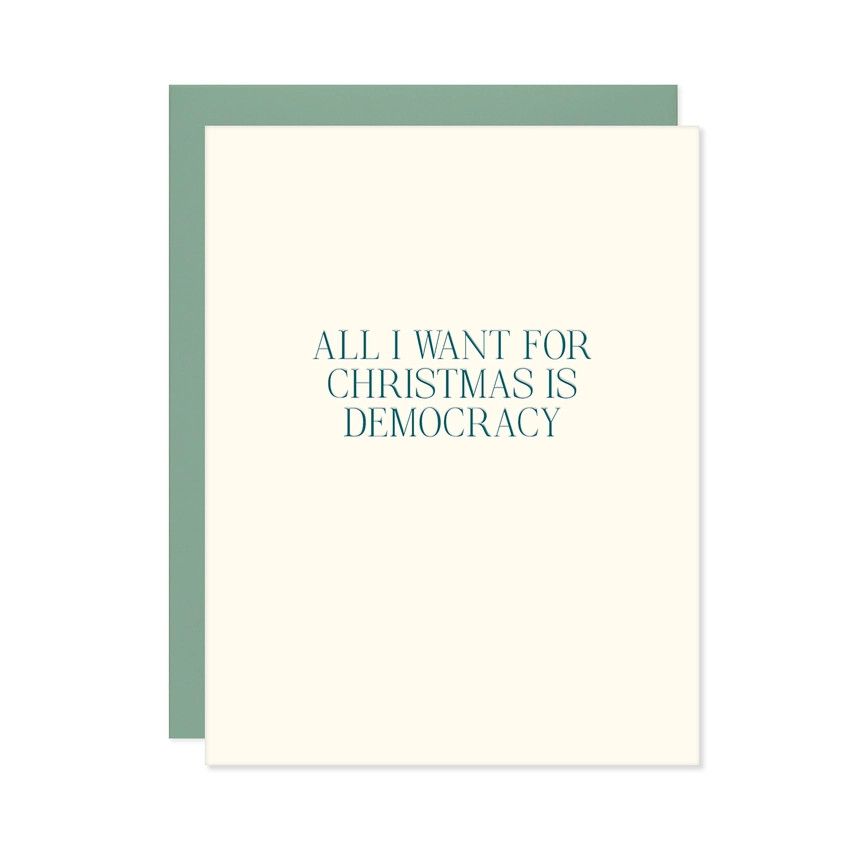 All I Want Christmas Democracy Letterpress Card