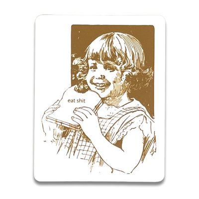 Eat Sh*t Sticker