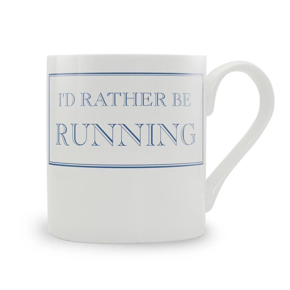 I’d Rather Be Running Mug