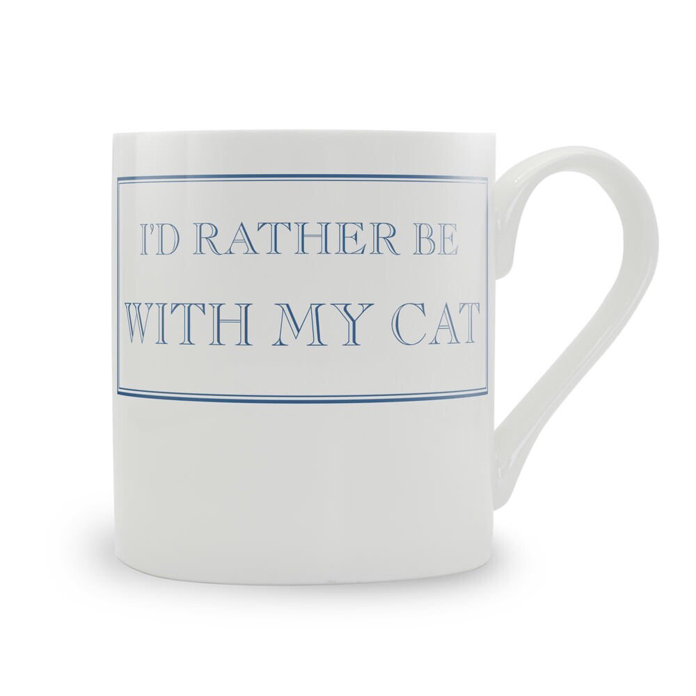 I’d Rather Be With My Cat Mug