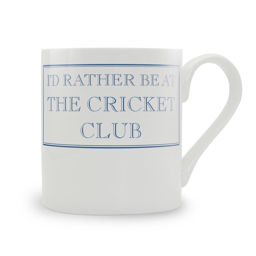 I’d Rather Be At The Cricket Club Mug
