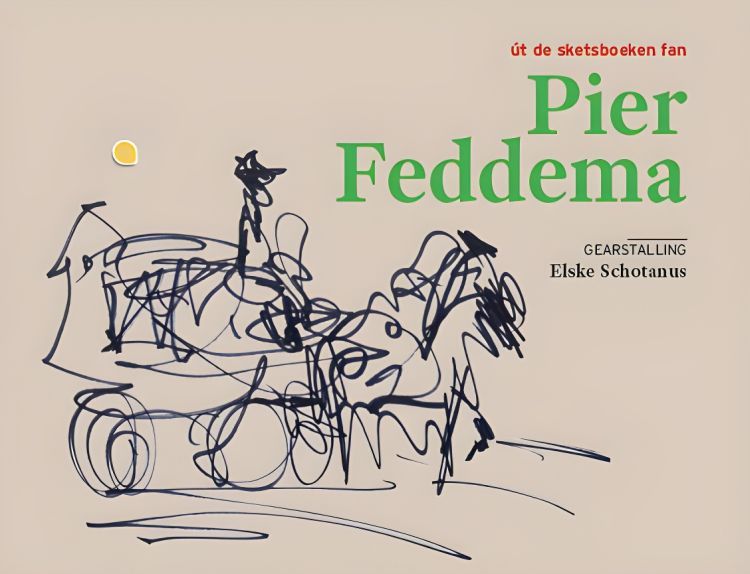 Ut de sketsboeken fan Pier Feddema