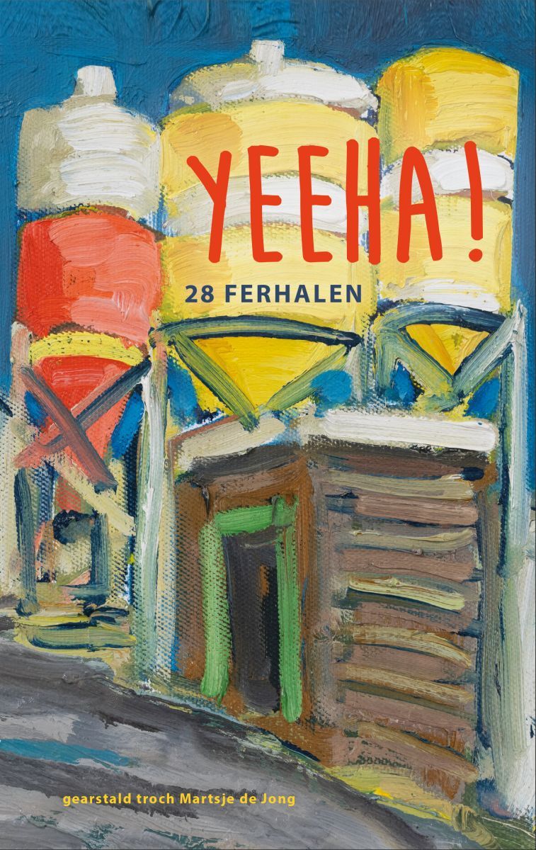 Yeeha! 28 ferhalen, gearstald troch Martsje de Jong