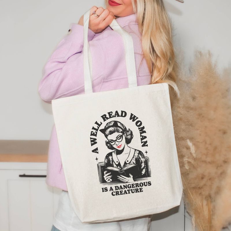 A Well Read Woman Is a Dangerous Creature Tote Bag