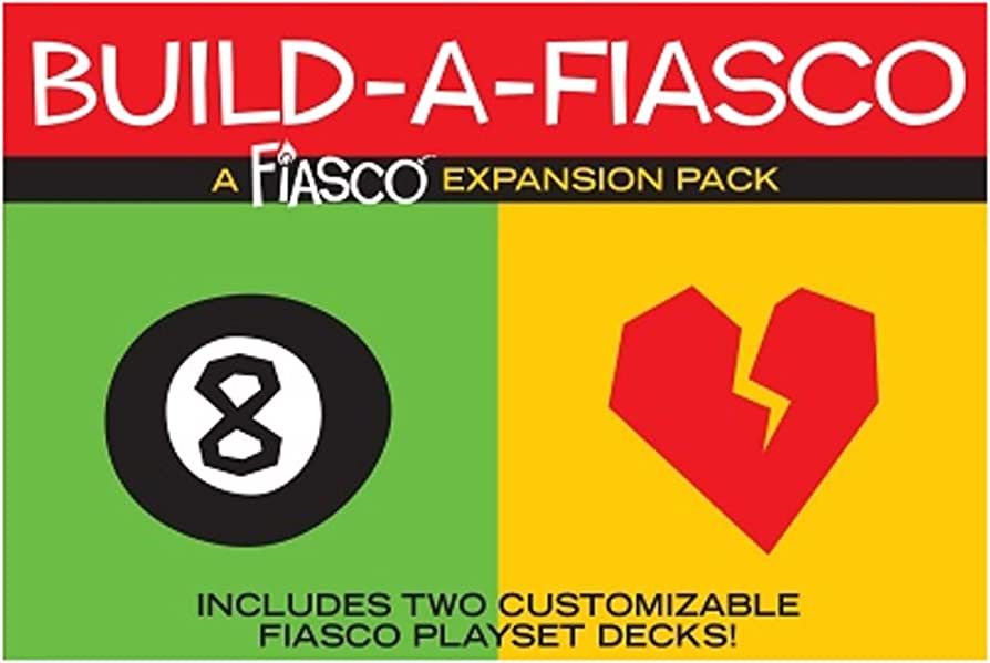 Fiasco RPG: Build a Fiasco Expansion Pack