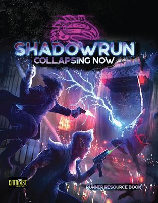 Shadowrun RPG: 6th Edition Collapsing Now