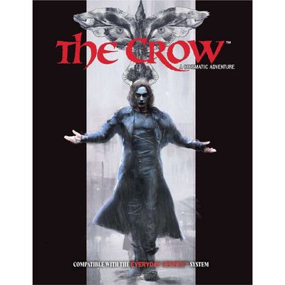 Everyday Heroes RPG: The Crow Cinematic Adventure