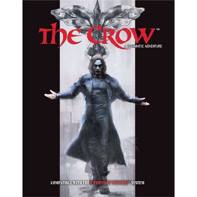 Everyday Heroes RPG: The Crow Cinematic Adventure