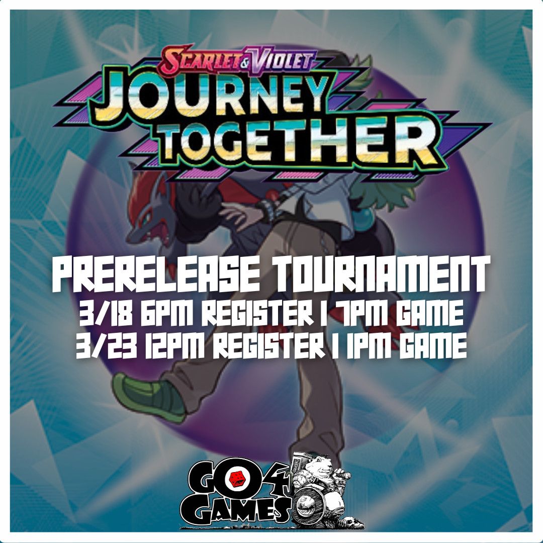 Pokemon Journey Together Prerelease 3/18 6pm