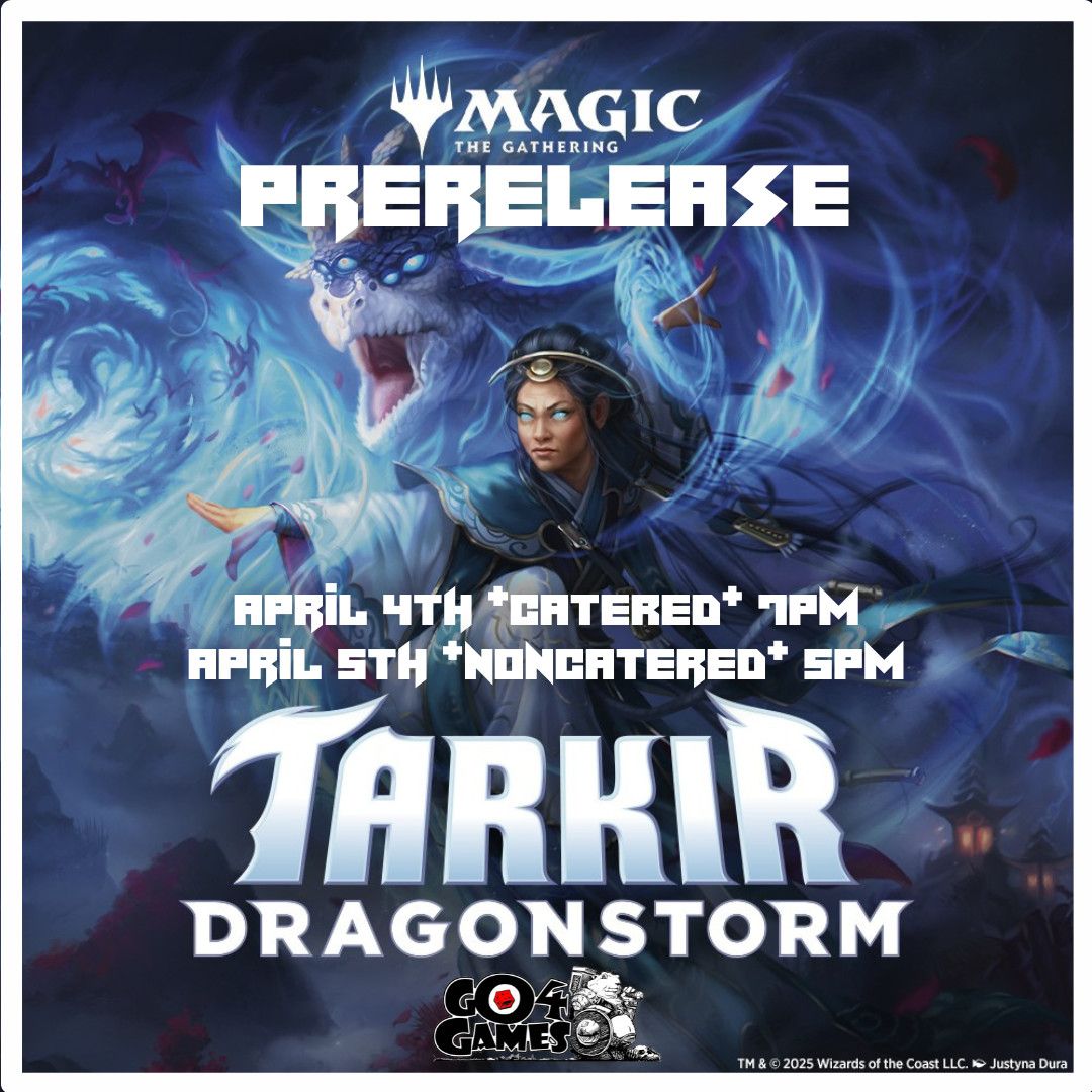 MTG DRAGONSTORM Prerelease *CATERED* 4/4/25 - 7pm