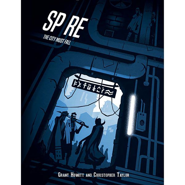 Spire: The City Must Fall RPG- Core Rulebook