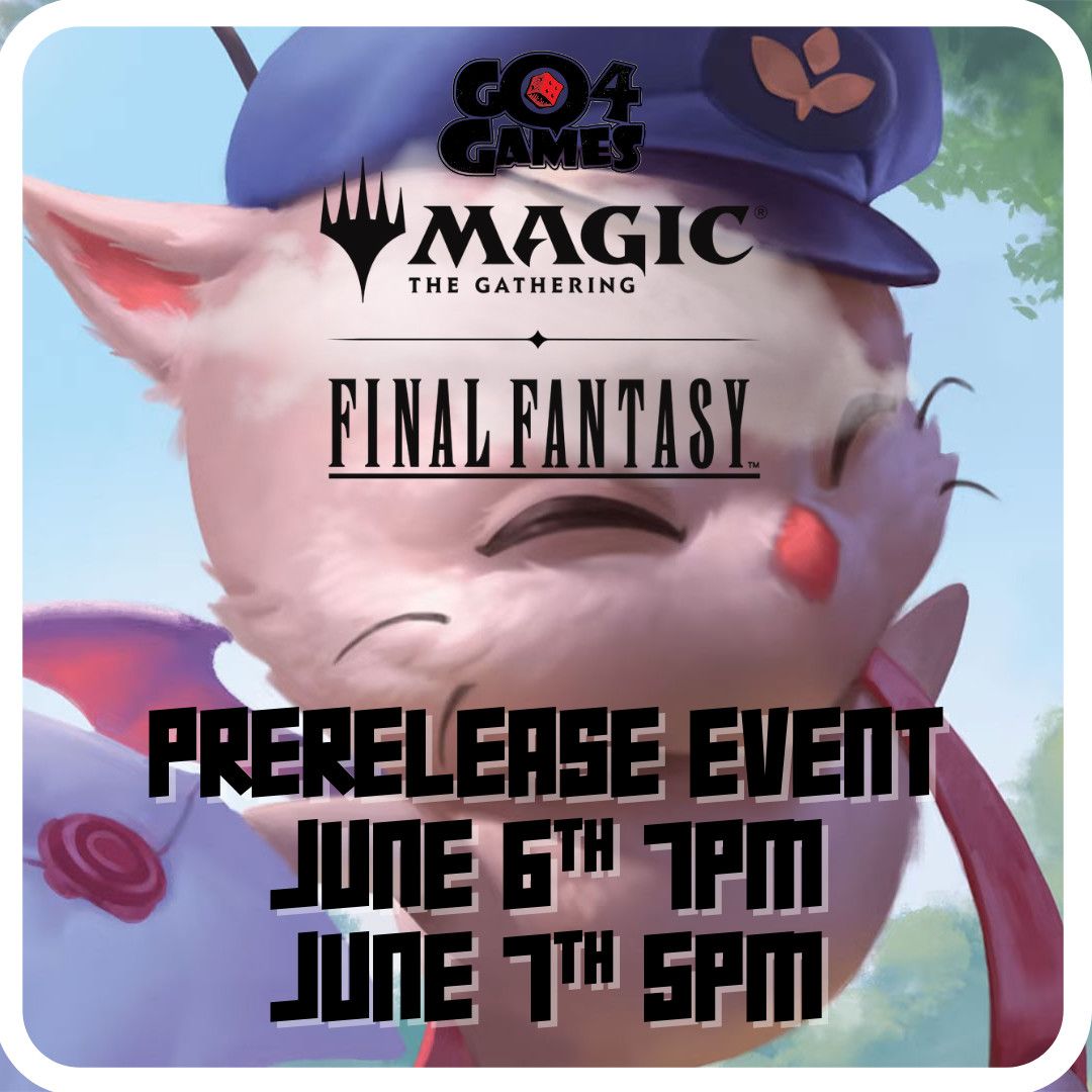 Magic: The Gathering - Final Fantasy Prerelease *NONCATERED* 6/7/25 - 5pm