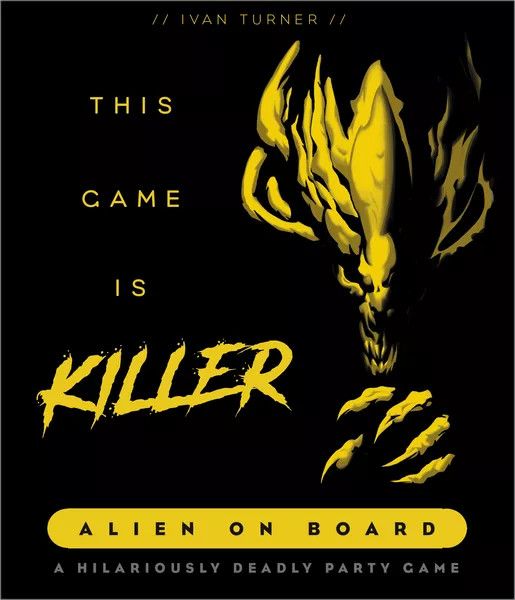 This Game is Killer: Alien on Board