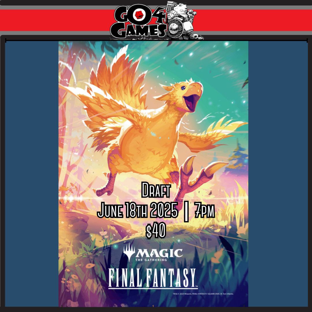 MTG: Final Fantasy Draft 6/18/25