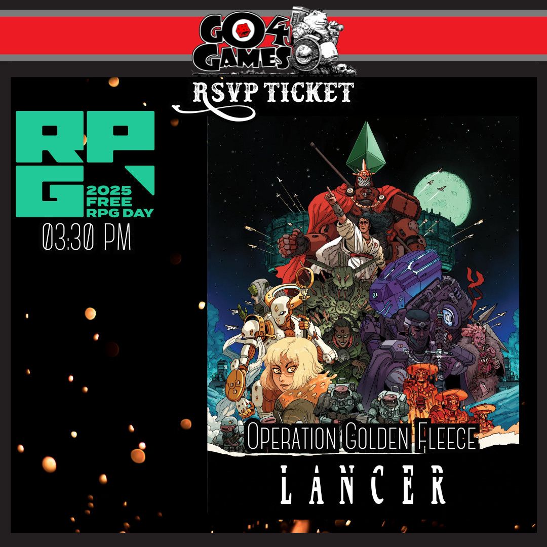 Free RPG Day RSVP: 1530 Lancer Operation Golden Fleece