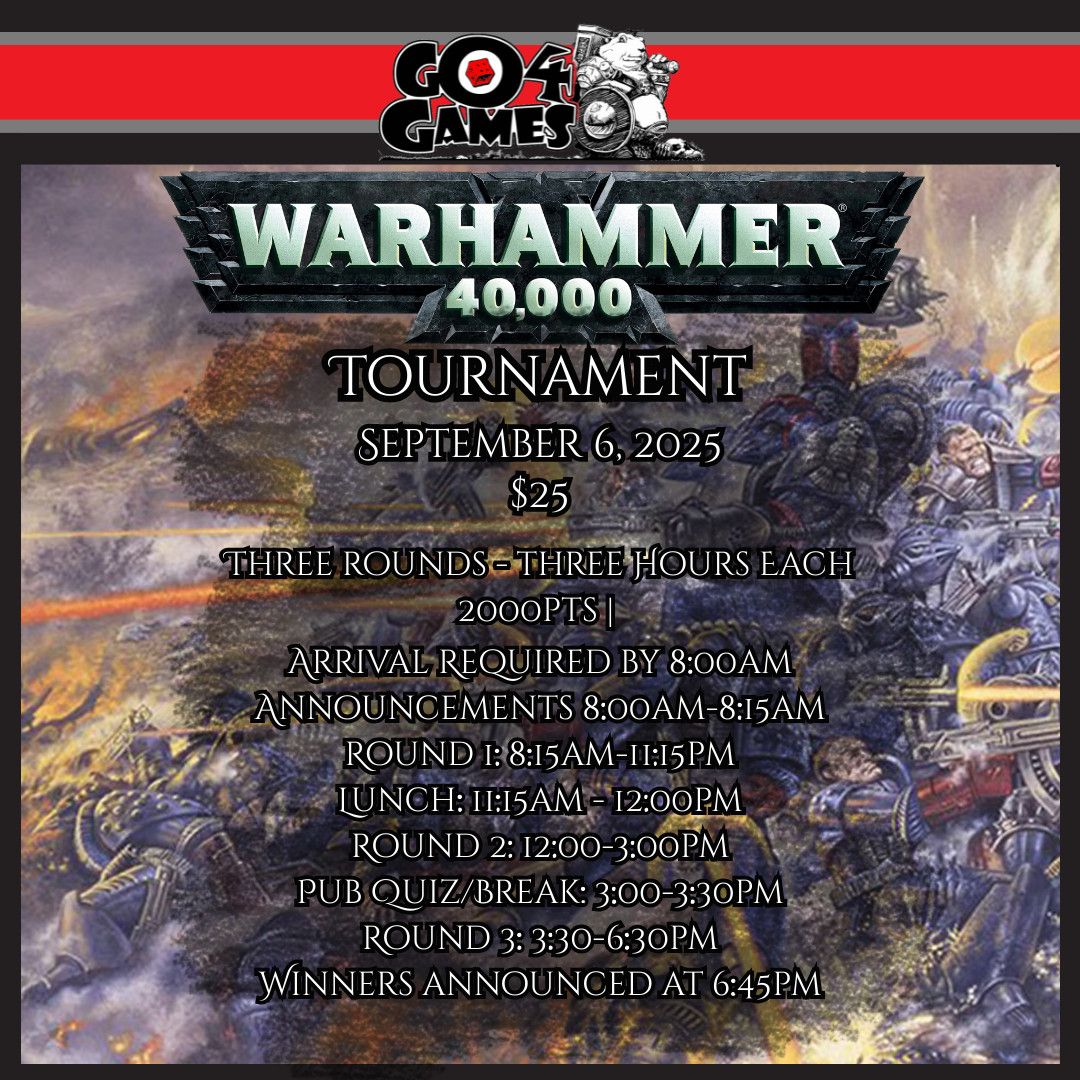 Go 4 Games 40k Tournament 9/6/25