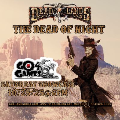 Saturday Showcase: Deadlands Classic - The Dead of Night 10/25/25