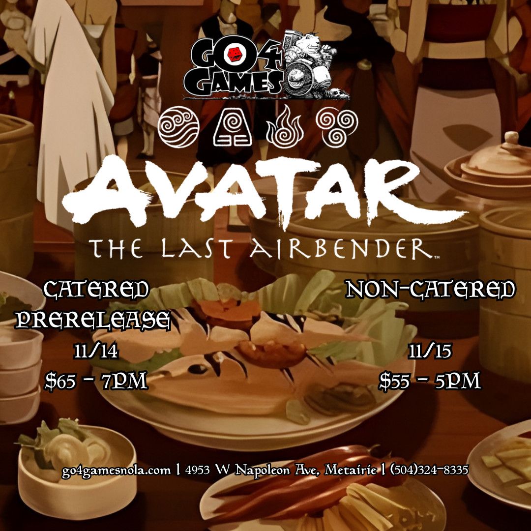 NONCATERED MTG: Avatar the Last Airbender Prerelease 11/15 5pm