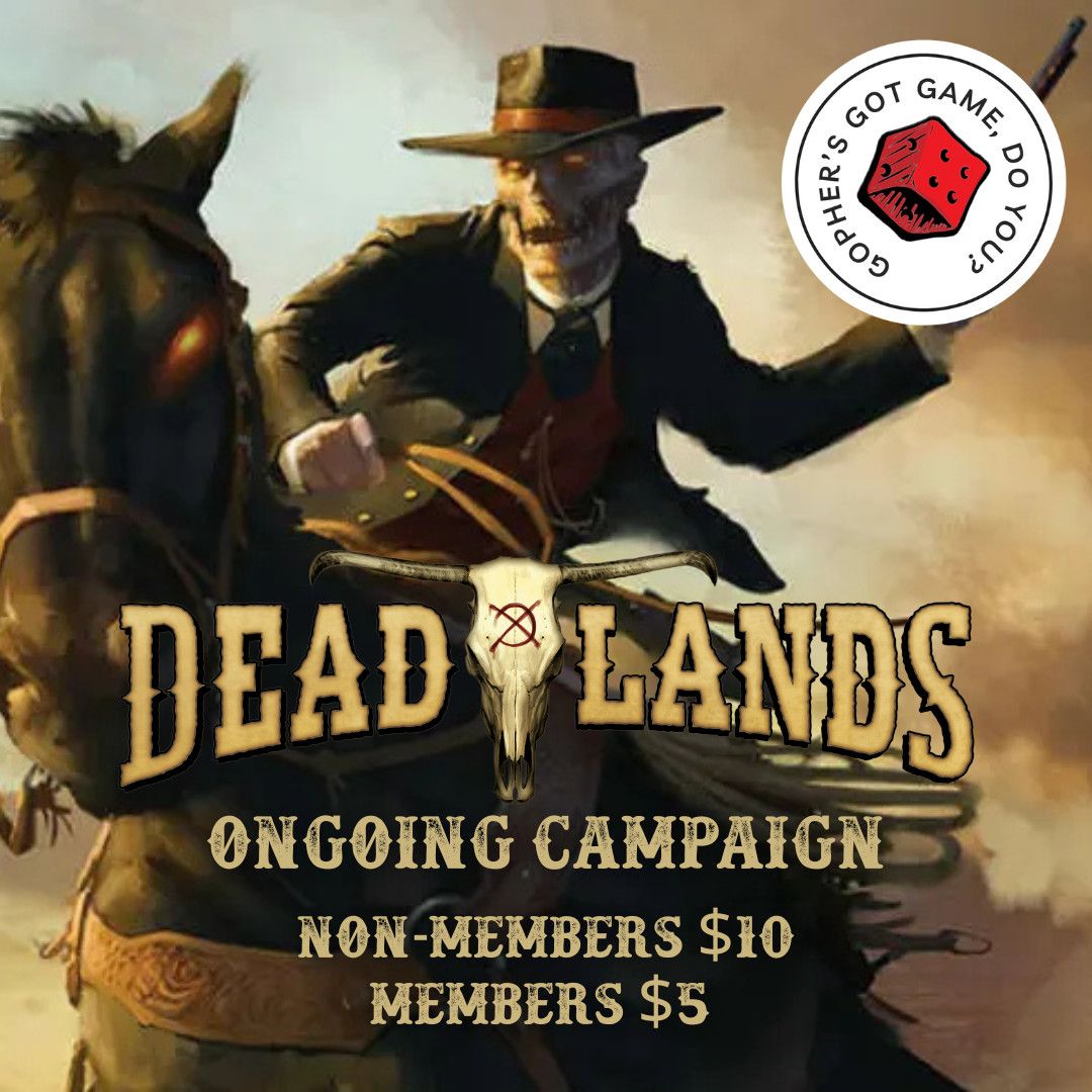 Event: Deadlands Session 2/21/26 6pm