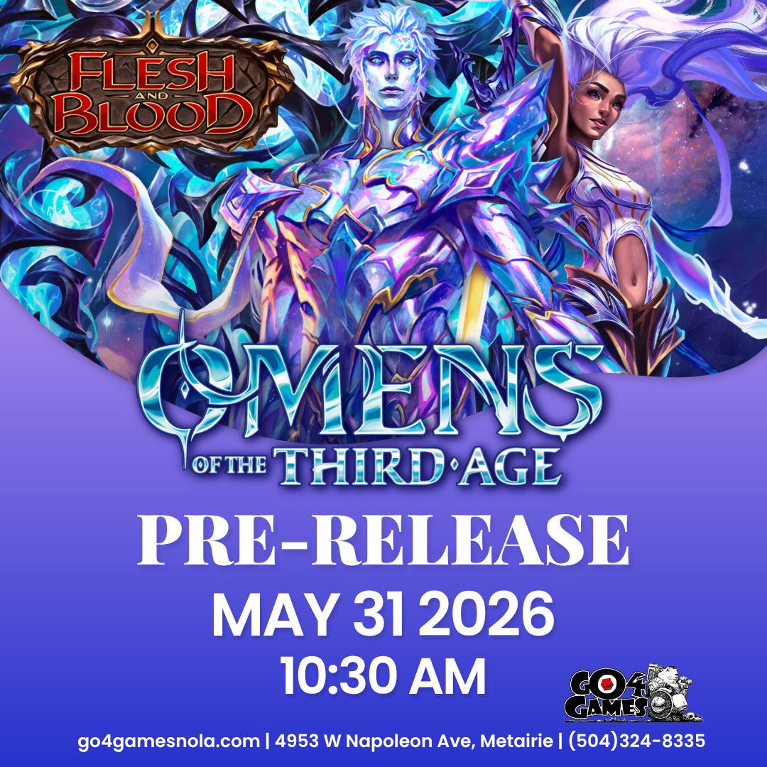 Event: Flesh and Blood Omens of the Third Age 5/31/26
