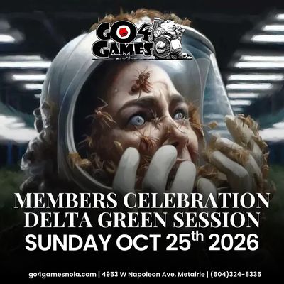 Event: Members' Celebration Delta Green TTRPG Session 10/25/26 2-5pm