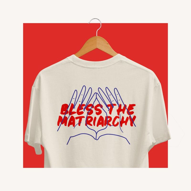 Tee-Bless The Matriarchy