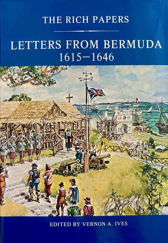 Rich Papers: Letters from Bermuda 1615-1646
