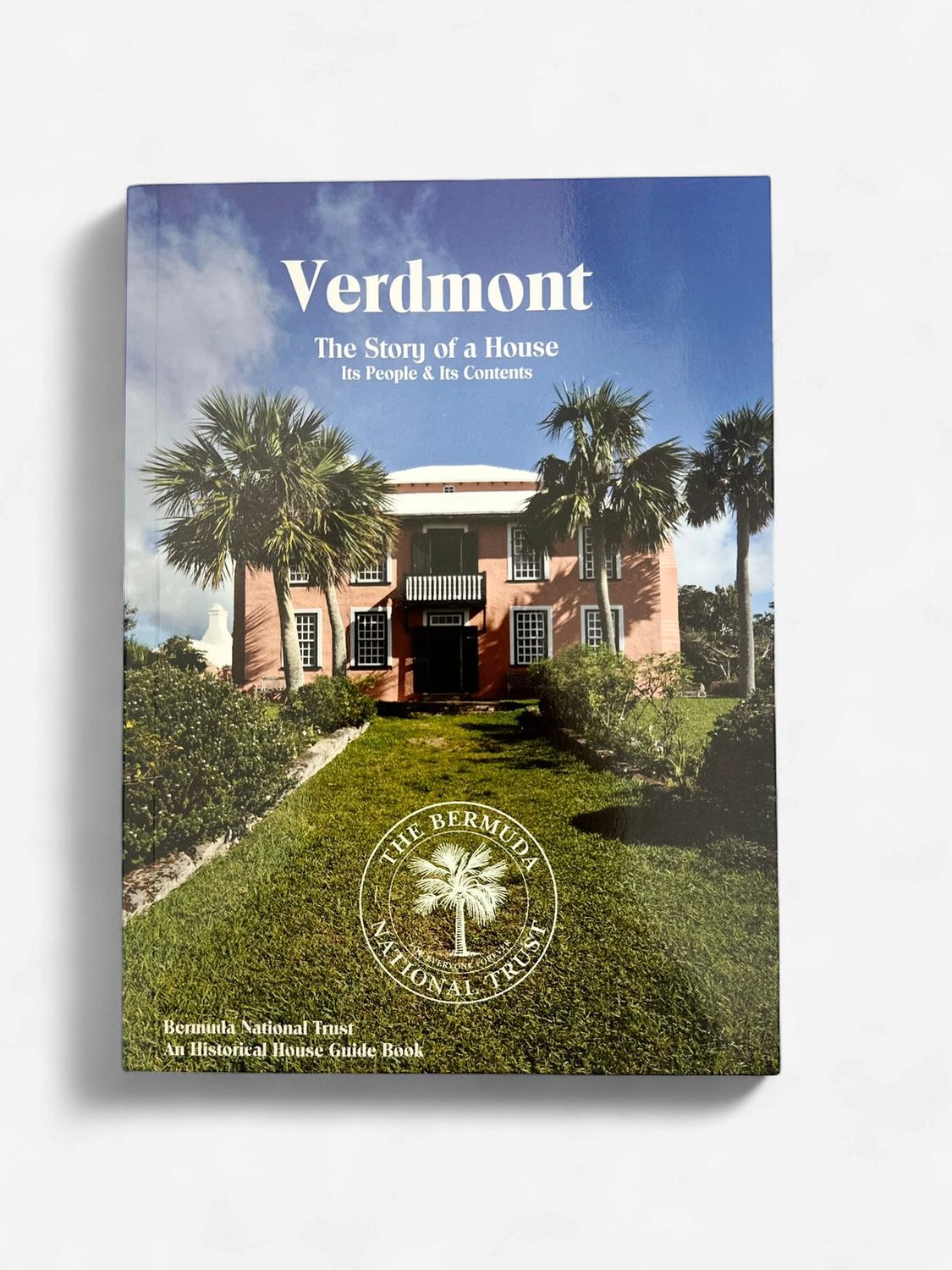 Verdmont: The Story of a House, Its People and Its Contents