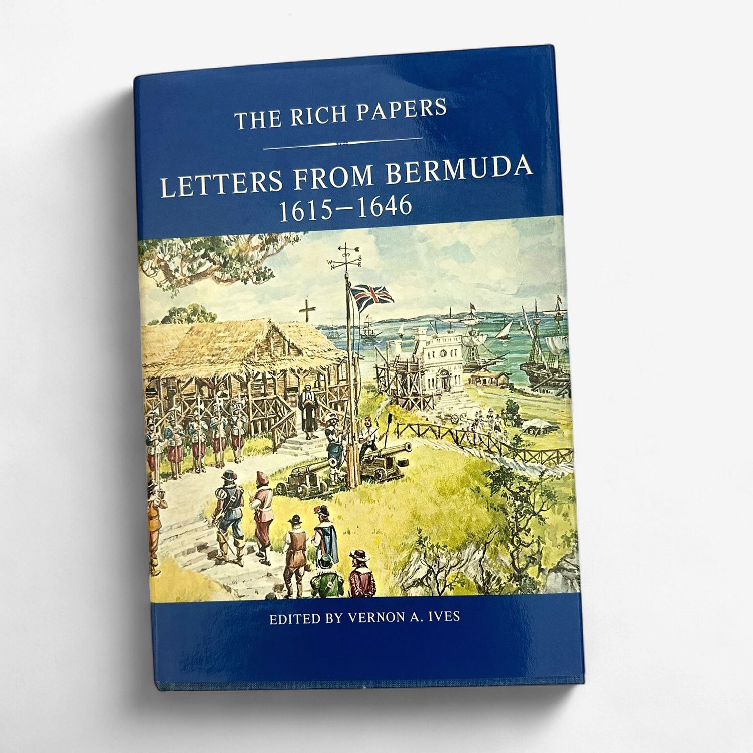 Rich Papers: Letters from Bermuda 1615-1646