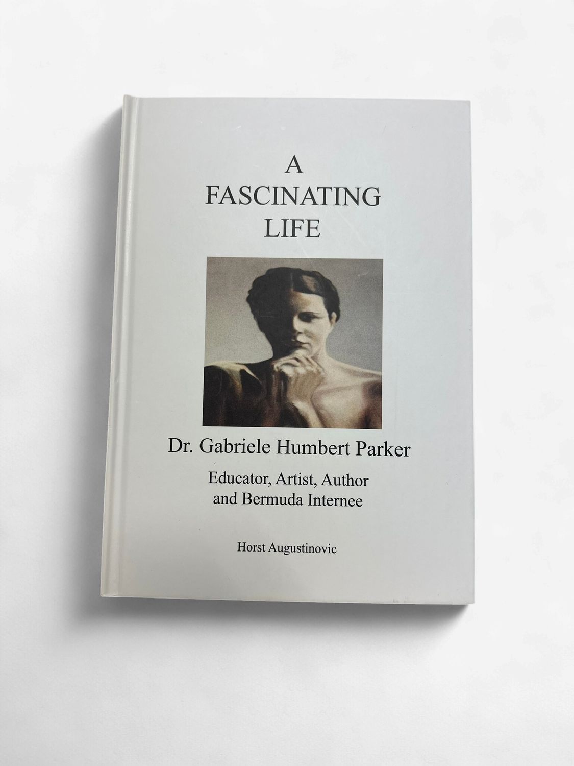 A Fascinating Life: Gabriele Humbert Parker