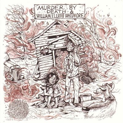 MURDER BY DEATH * WILLIAM ELLIOTT WHITMORE -  One Man&#39;s Shame/Dynamite Mine