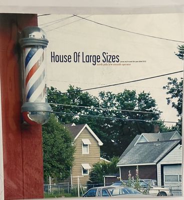 HOUSE OF LARGE SIZES - North Pole / Smooth Operator