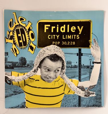 SKELETON ED - Fridley Bound / Cow Come Home