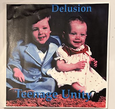 DELUSION - Teenage Unity