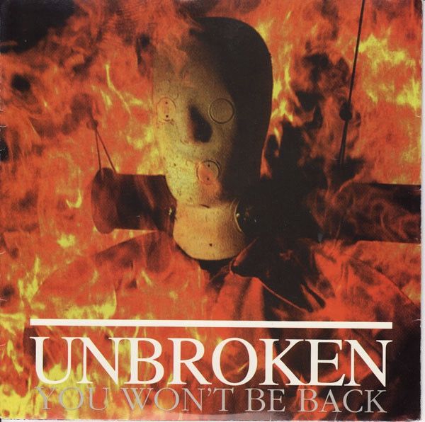 UNBROKEN  - You Won&#39;t Be Back