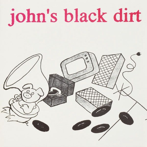 JOHN&#39;S BLACK DIRT - Sometimes I Feel Like My Own Brother Ep