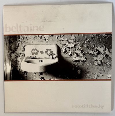 BELTAINE - Rototill the Sky / And If I Fly Too High