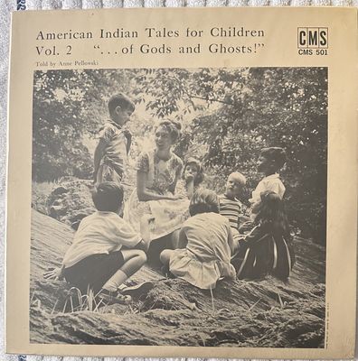 ANNE PELLOWSKI - American Indian Tales for Children Vol. 2  &quot;...of Gods and Ghosts!&quot;