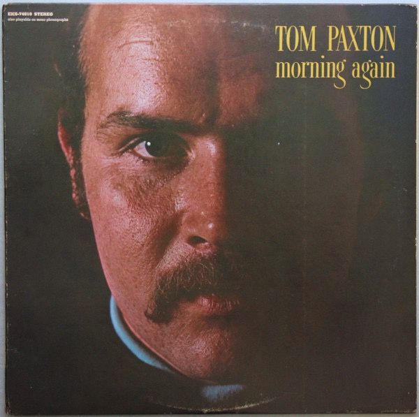 TOM PAXTON - Morning Again