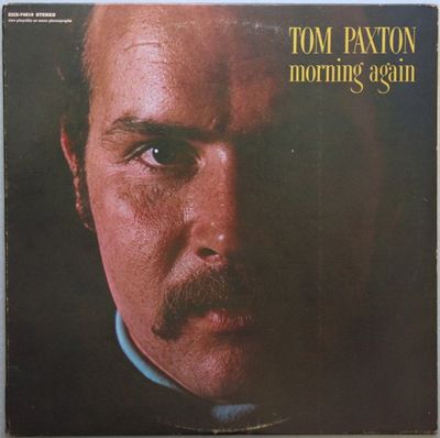 TOM PAXTON - Morning Again