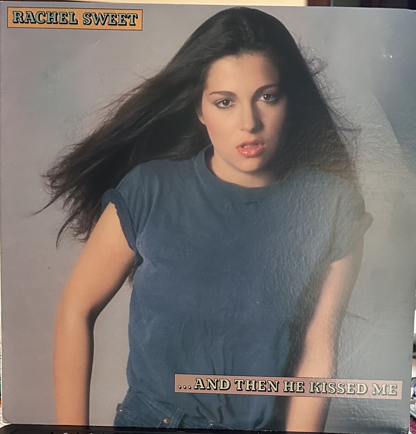 RACHEL SWEET -  ...And Then He Kissed Me