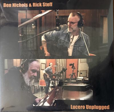 BEN NICHOLS &amp; RICK STEFF - Lucero Unplugged