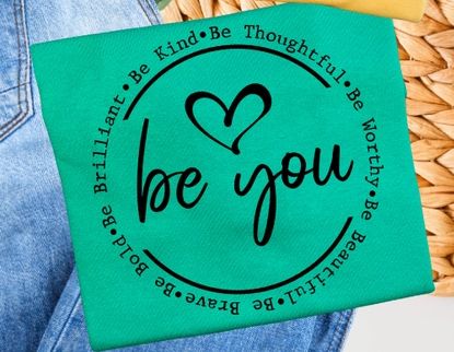 &quot;Be You&quot; T-shirt Green Reg/Plus