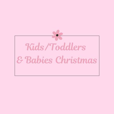 Kids/Toddlers/Babies Christmas