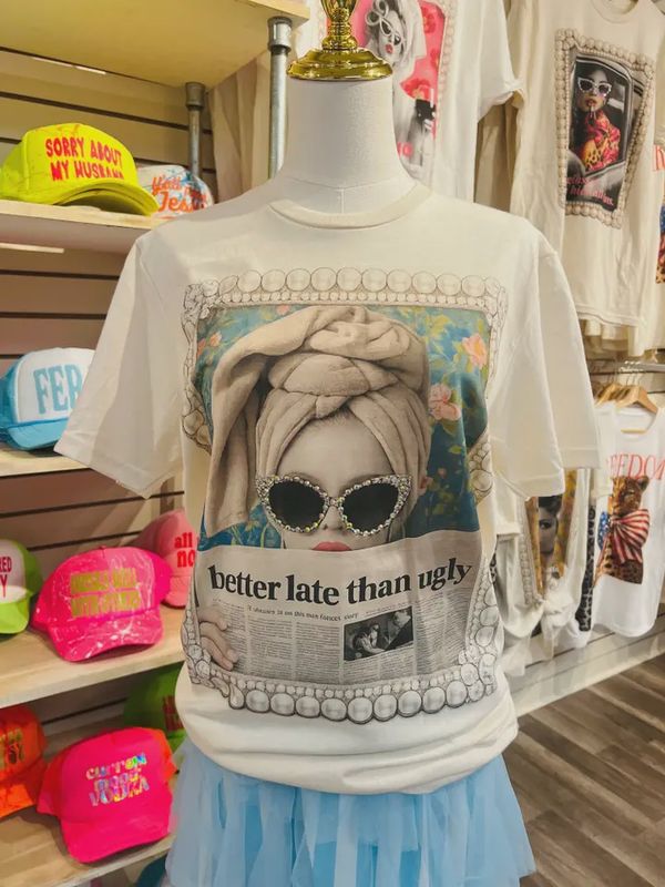 Better Late Than Ugly Cream Graphic Tee w/ Crystals