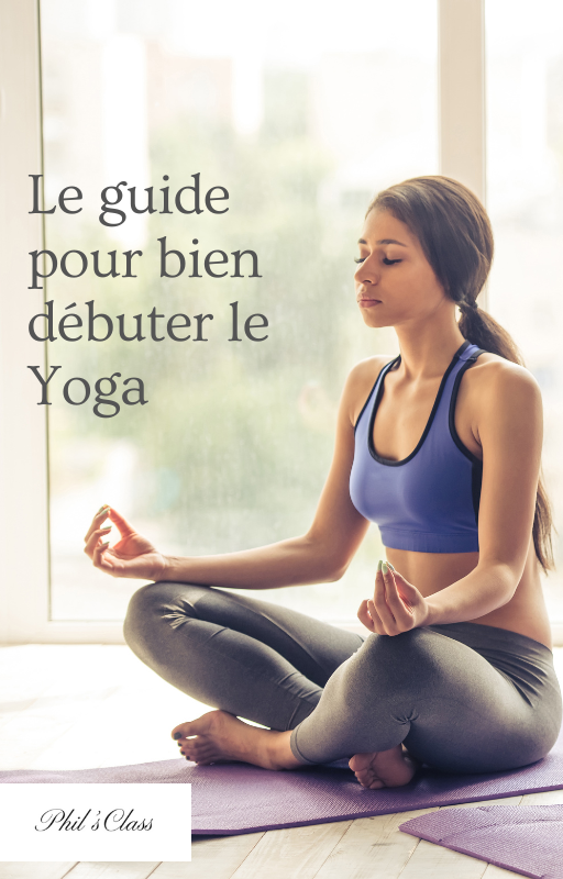 Le guide pour bien débuter le Yoga