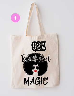 92% Club Black Girl Magic Canvas Tote Bag